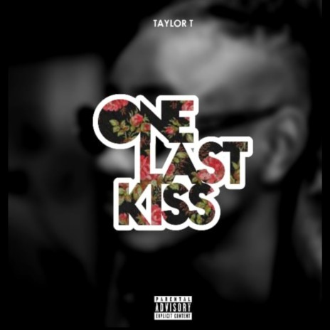 One Last Kiss | Boomplay Music