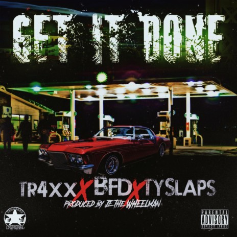 Get It Done ft. Tr4xx & Tyslaps | Boomplay Music