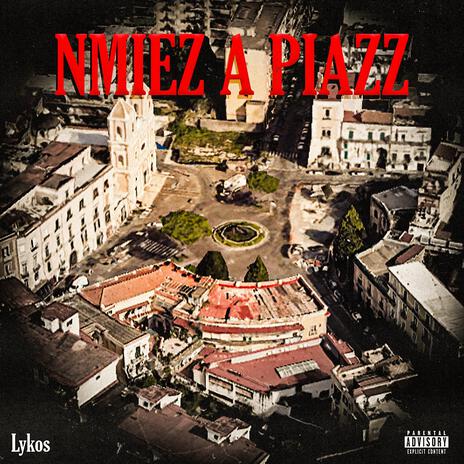 Nmiez a piazz | Boomplay Music