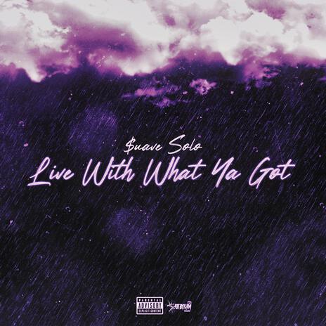 Live With What You Got | Boomplay Music