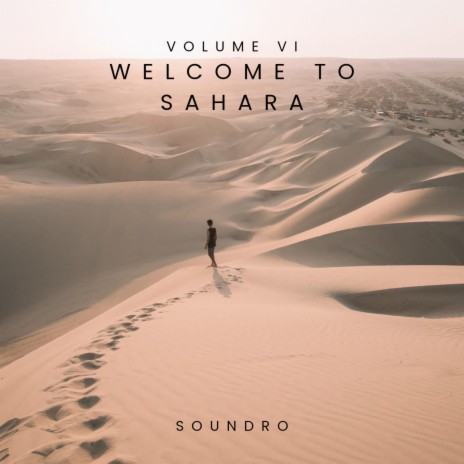 Welcome to Sahara Volume VI