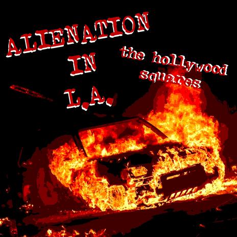 Alienation in L.A. | Boomplay Music