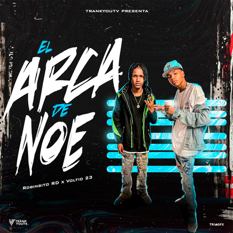 El Arca De Noé ft. El Voltio 23 | Boomplay Music