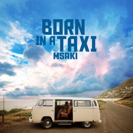 Born in a Taxi | Boomplay Music