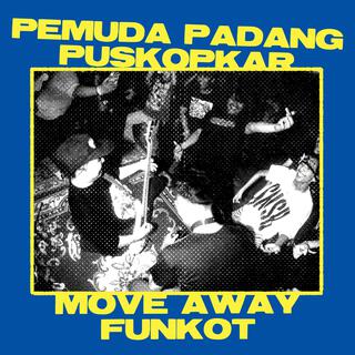 Move Away (FUNKOT REMIX)