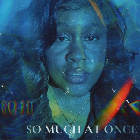SO MUCH AT ONCE | Boomplay Music