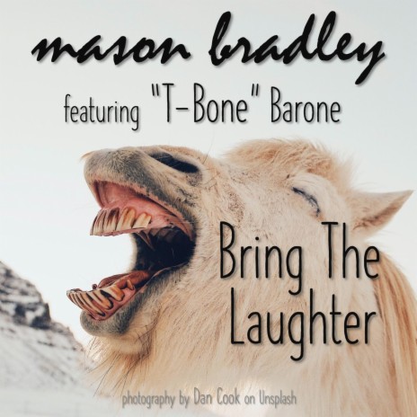 Bring The Laughter ft. T-Bone Barone | Boomplay Music