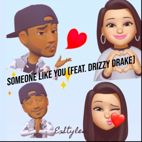 Someone Like You ft. Drizzy | Boomplay Music