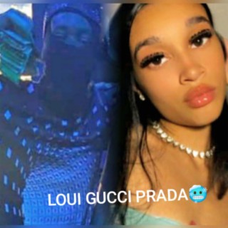 Loui gucci prada