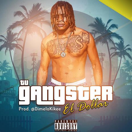 Tu Gangster ft. El Dollar | Boomplay Music