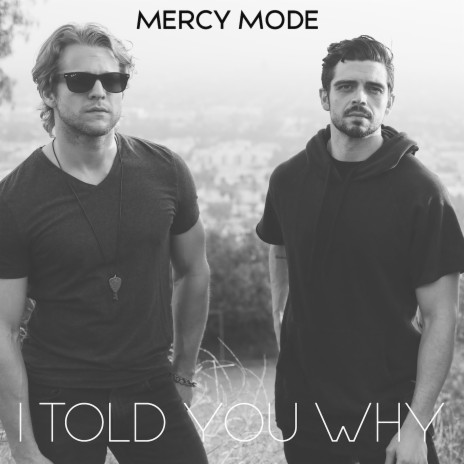 I Told You Why | Boomplay Music