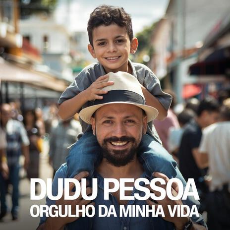 Orgulho da minha vida | Boomplay Music