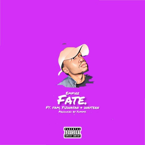 Fate. ft. Fam, Yizwasan & Waytern | Boomplay Music