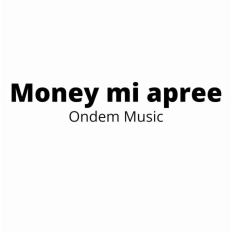 Money MI Apree | Boomplay Music