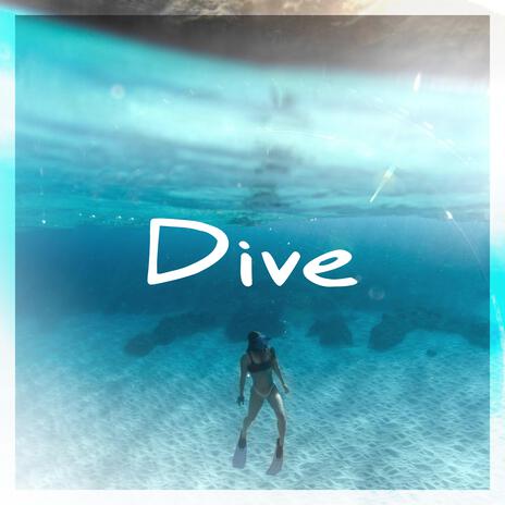 Dive | Boomplay Music