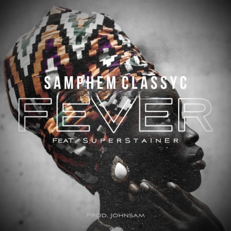 FEVER ft. superstainer | Boomplay Music