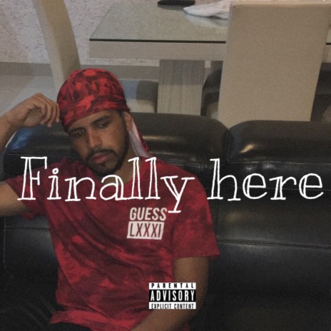 Finally Here | Boomplay Music