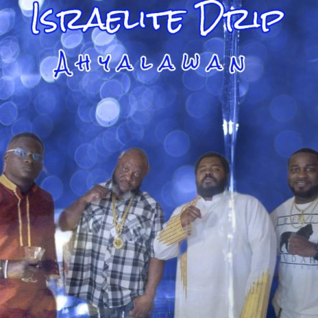 Israelite Drip | Boomplay Music