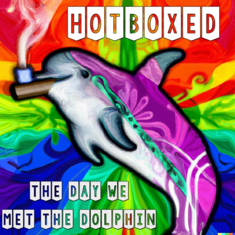 The Day We Met The Dolphin ft. Robbie Murphy | Boomplay Music
