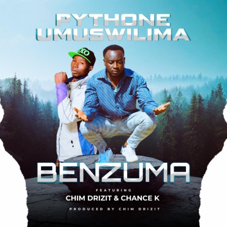 Benzuma ft. Chim drizit & Chance-K | Boomplay Music
