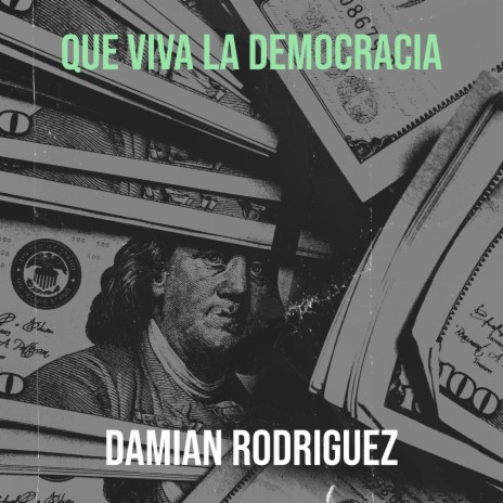 Que Viva La Democracia | Boomplay Music