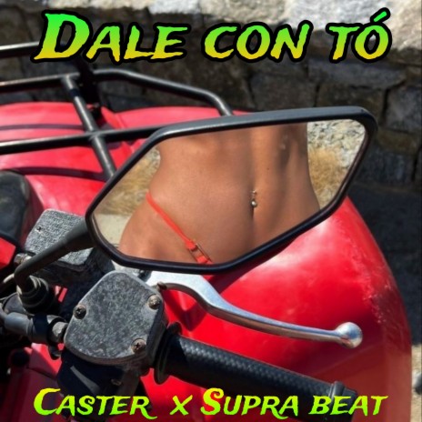 Dale Con Tó ft. Supra beat | Boomplay Music