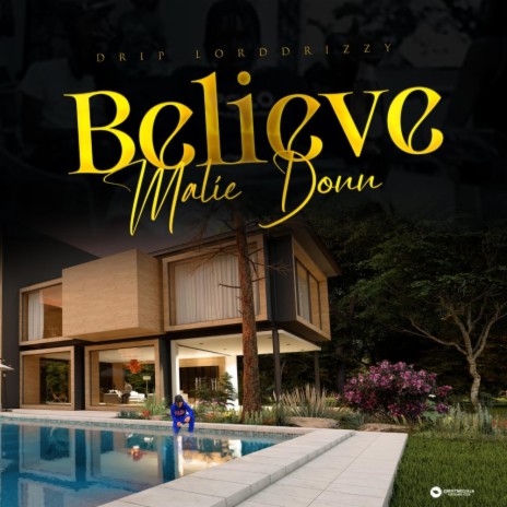Believe ft. Malie Donn | Boomplay Music