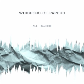 Whispers of Papers