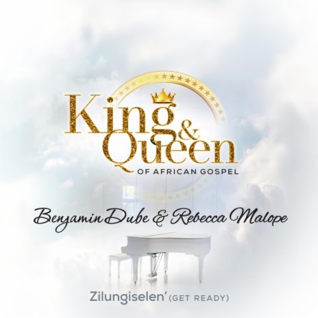 Benjamin Dube - Zilungiselen' ft. Rebecca Malope MP3 Download & Lyrics ...