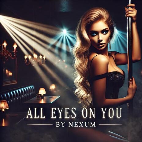 All Eyes On You | Boomplay Music