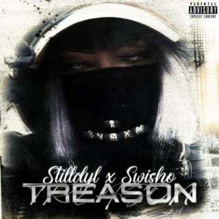 Treason ft. StillDyl lyrics | Boomplay Music