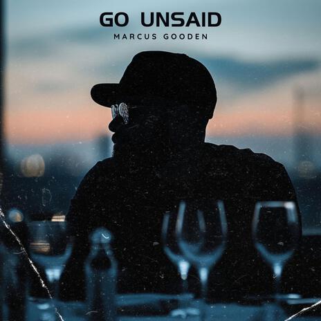 Go Unsaid | Boomplay Music