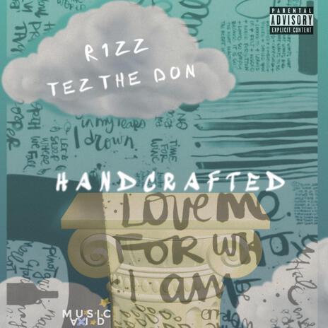 Handcrafted ft. Tez The Don | Boomplay Music