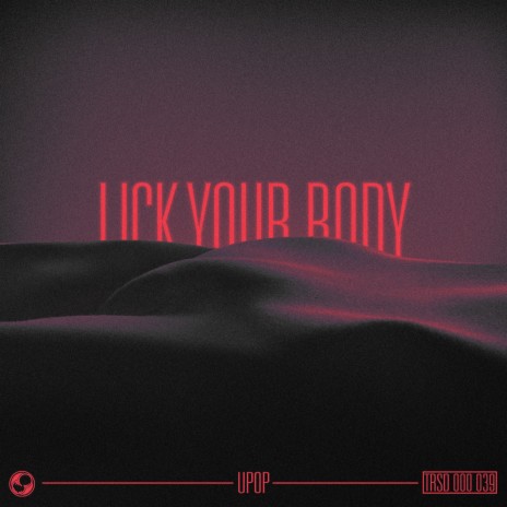 Lick Your Body | Boomplay Music