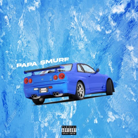 PAPA SMURF | Boomplay Music