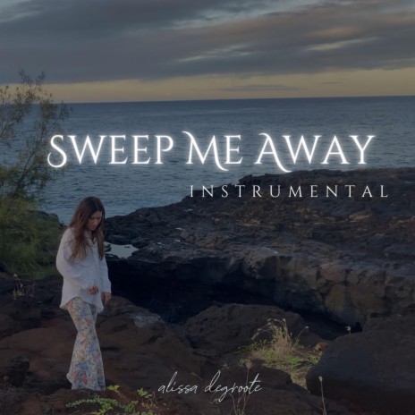 Sweep Me Away (Instrumental) | Boomplay Music