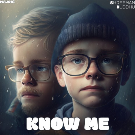 Know Me | Boomplay Music