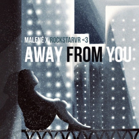 Away From You ft. Malené