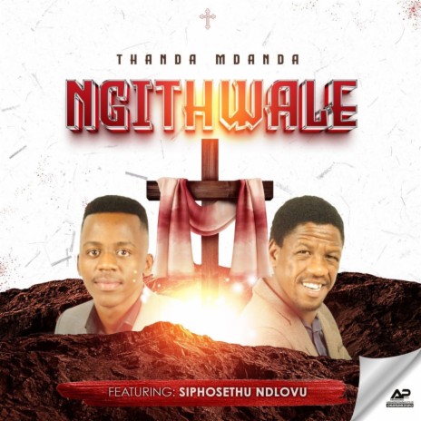 Ngithwale ft. Siphosethu Ndlovu | Boomplay Music