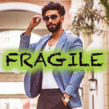 Fragile | Boomplay Music