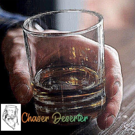 Chaser deserter | Boomplay Music