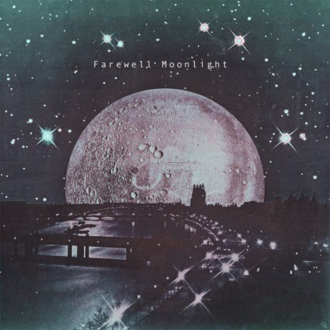 Farewell Moonlight | Boomplay Music