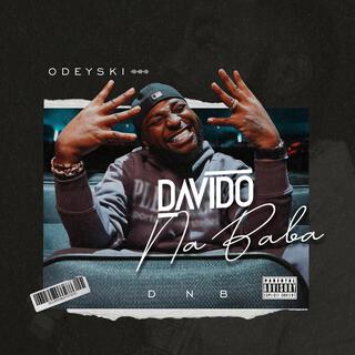 DAVIDO NA BaBa (DNB) lyrics | Boomplay Music