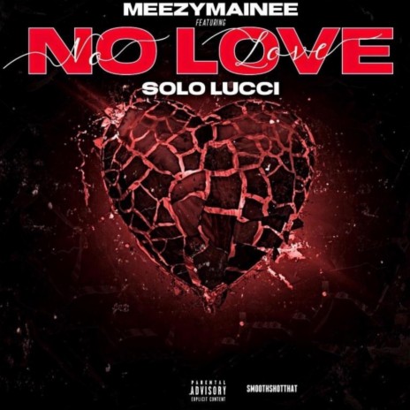 No Love ft. Solo Lucci | Boomplay Music