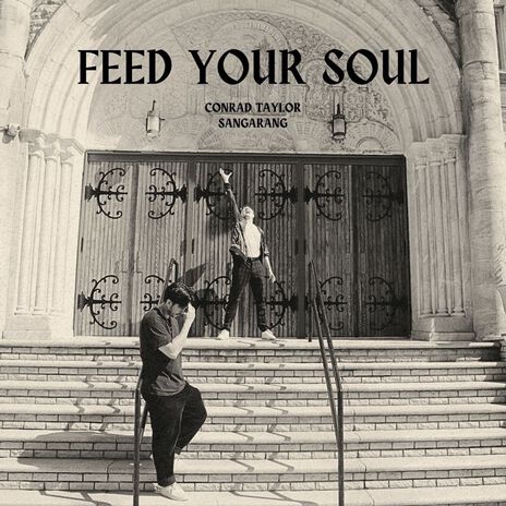 FEED YOUR SOUL ft. Sangarang | Boomplay Music