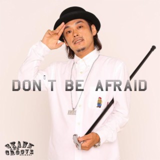 Don't Be Afraid (Sad-An Riddim Dubplate) [feat. DoRock]