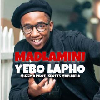 Madlamini(Yebo Lapho) (Scotts Maphuma Remix)