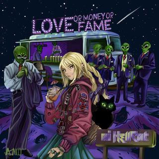 Love Or Money Or Fame ?!