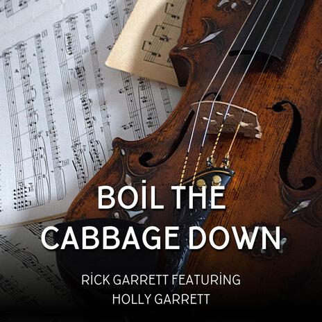 Boil the Cabbage Down | Boomplay Music