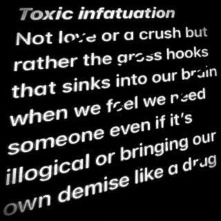 TOXIC_INFATUATION